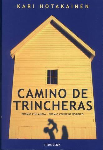 'Camino de Trincheras', Kari Hotakainen (Meettok, 200/)