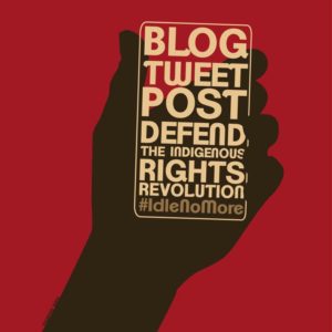 Blogeatu, Txiokatu, Idatzi, Defendatu indigenen eskubideak, iraultza #IdleNoMore
